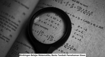 Bimbingan Belajar Matematika, Bantu Tambah Pemahaman Siswa