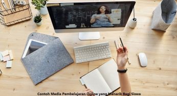 Contoh Media Pembelajaran Online yang Menarik Bagi Siswa